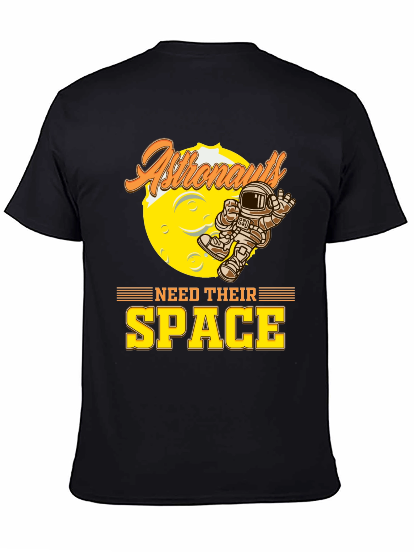 Astronauts Need Their Space Graphic T-Shirt