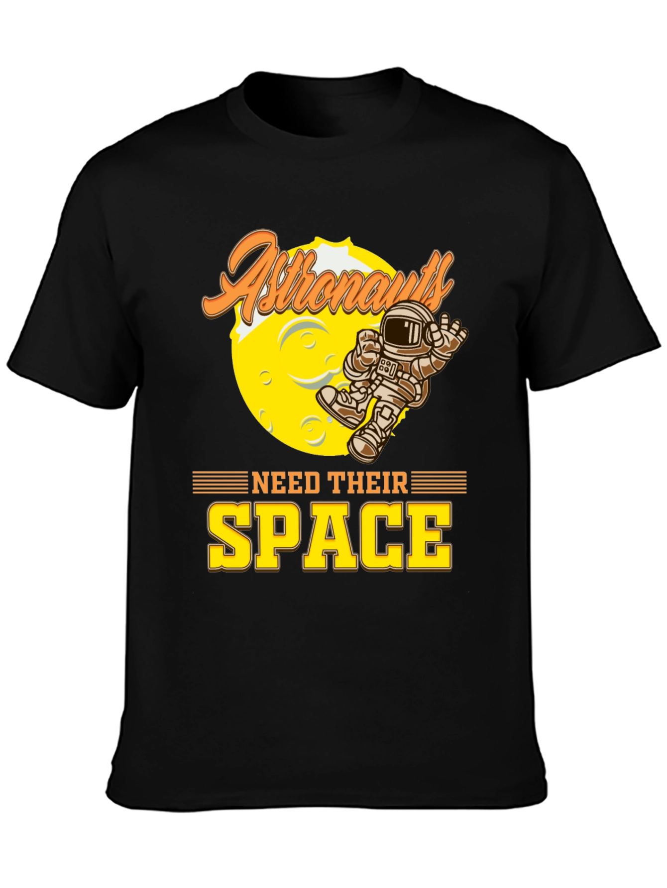 Astronauts Need Their Space Graphic T-Shirt