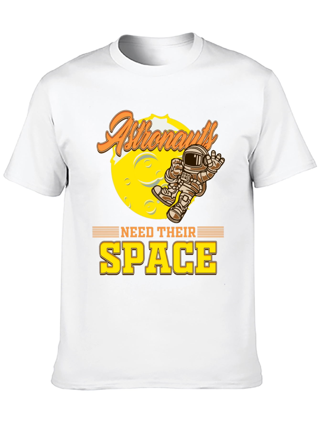 Astronauts Need Their Space Graphic T-Shirt