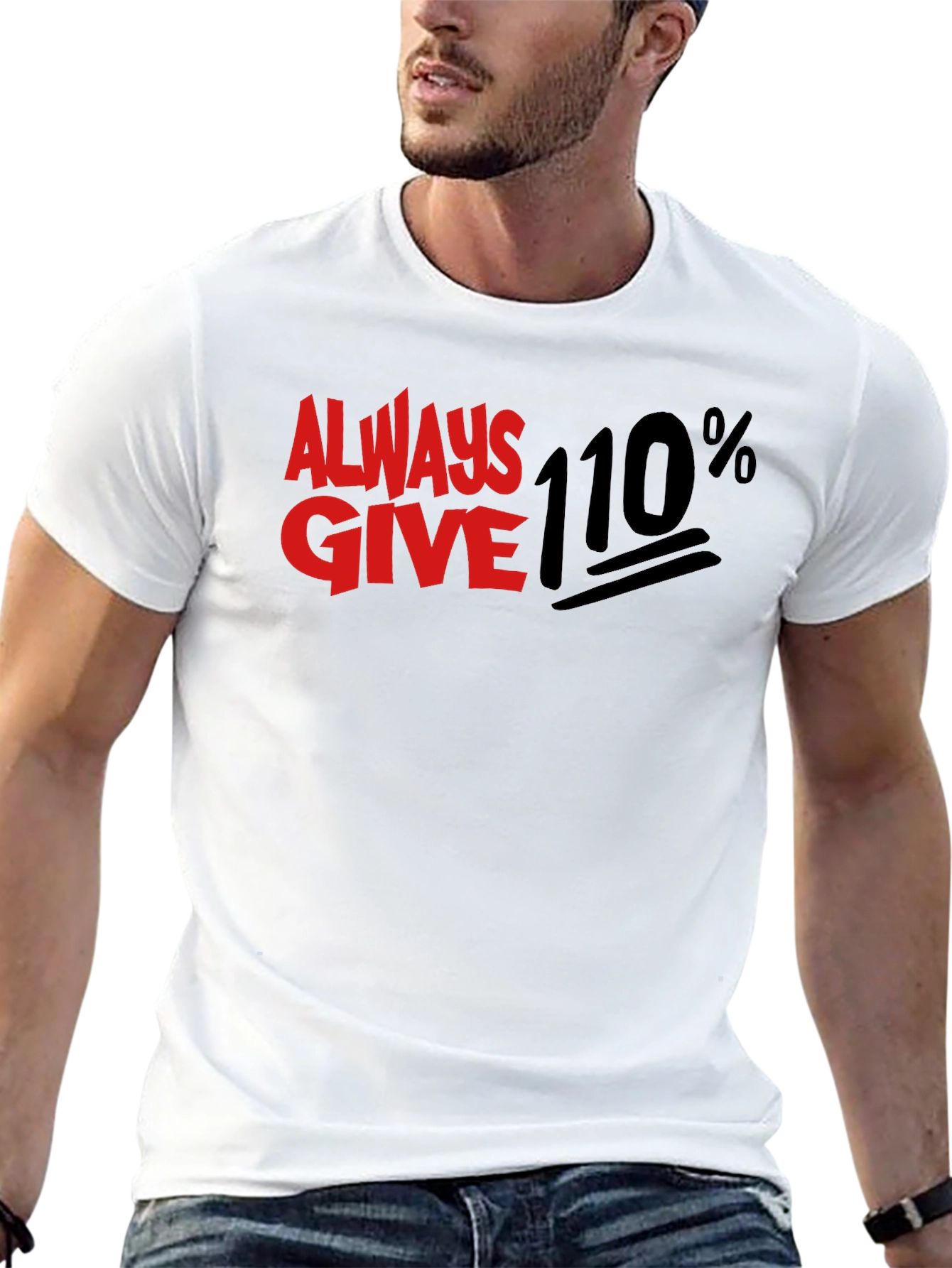 Always Give 110% Graphic Tee