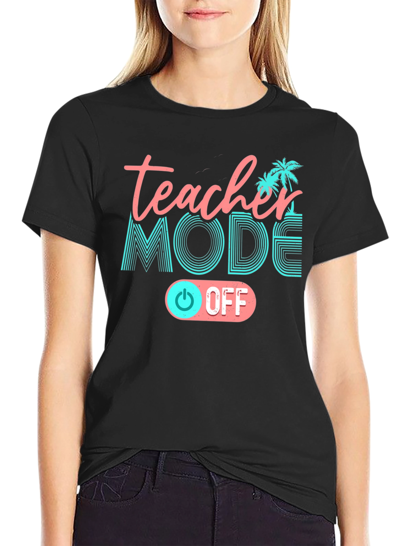 Teacher Mode Off Black T-Shirt