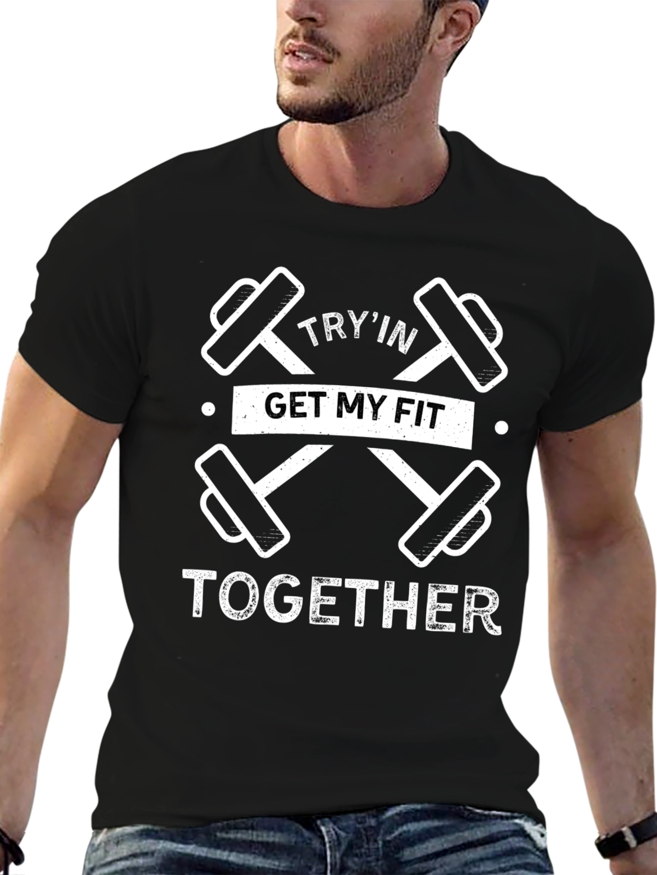 Tryin Get My Fit Together T-Shirt