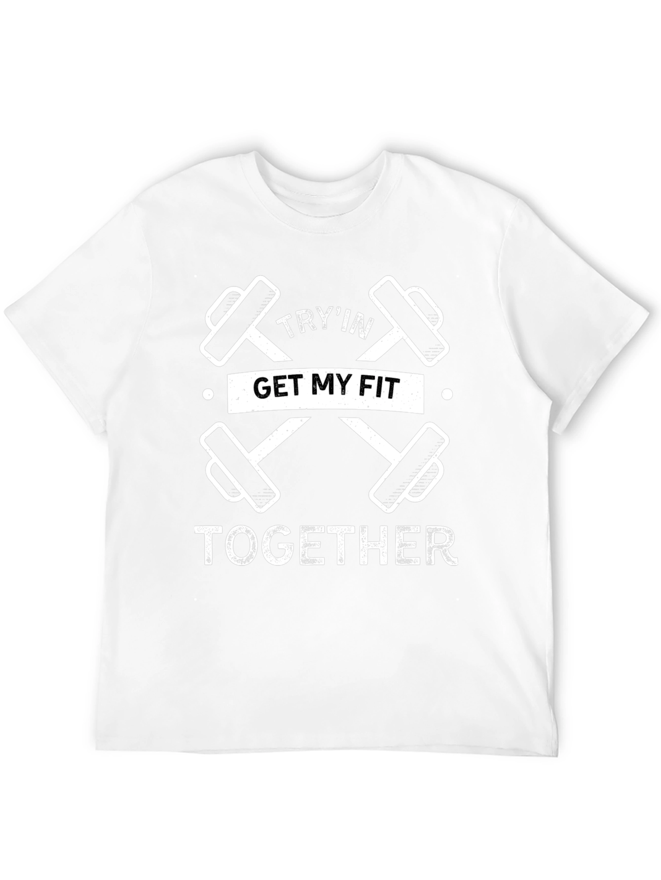 Tryin Get My Fit Together T-Shirt