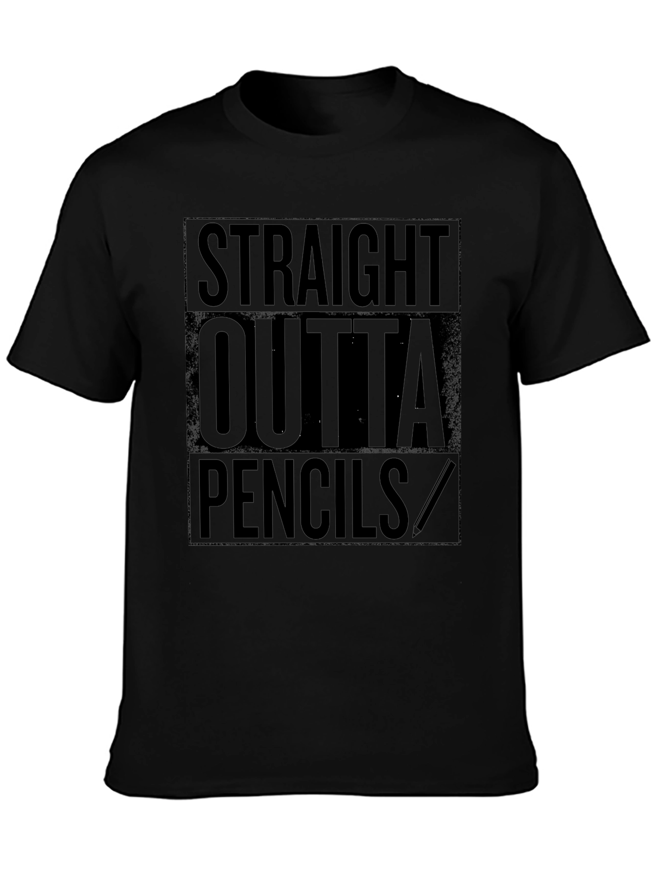 Straight Outta Pencils Black Graphic T-Shirt