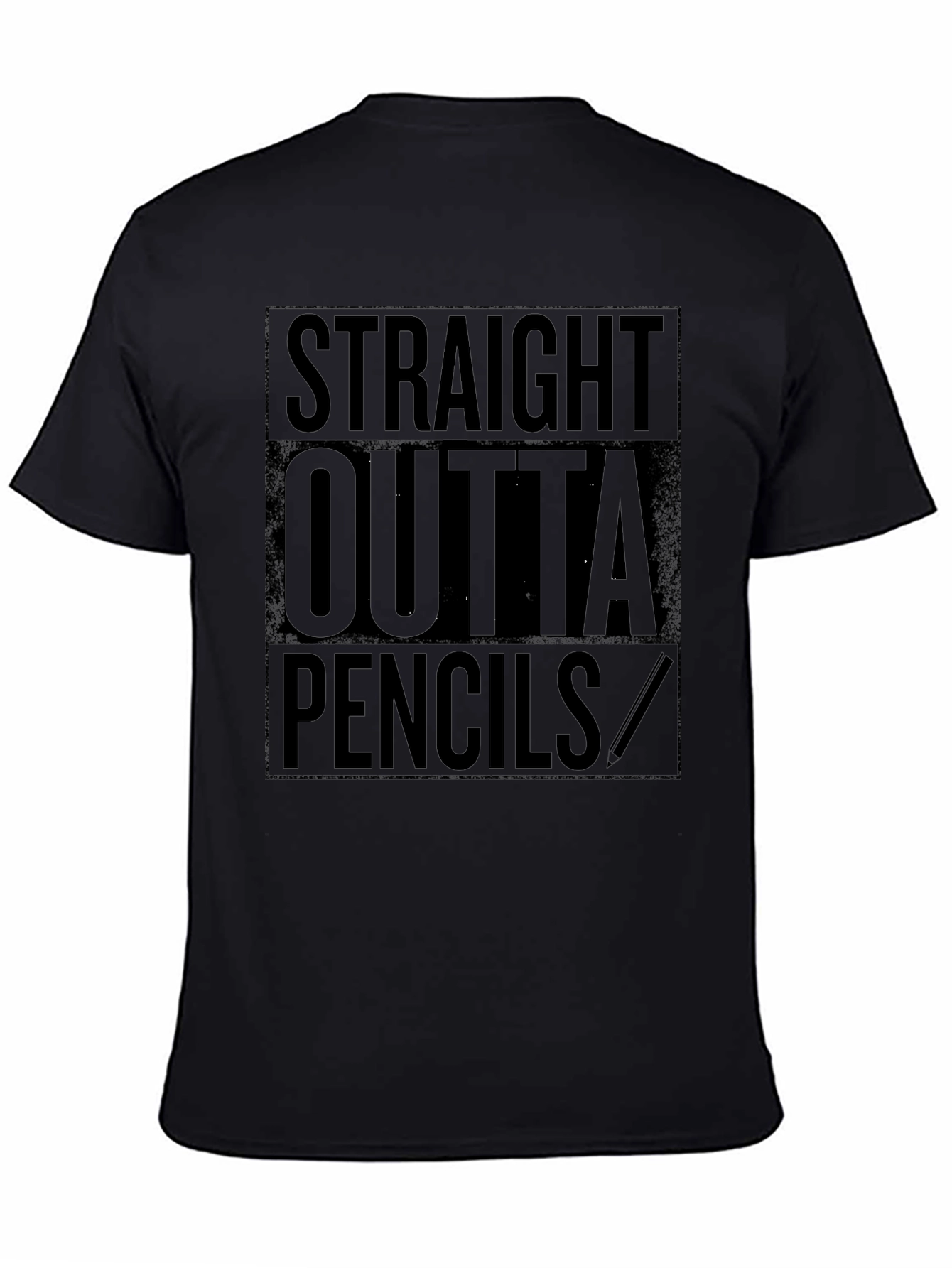 Straight Outta Pencils Black Graphic T-Shirt