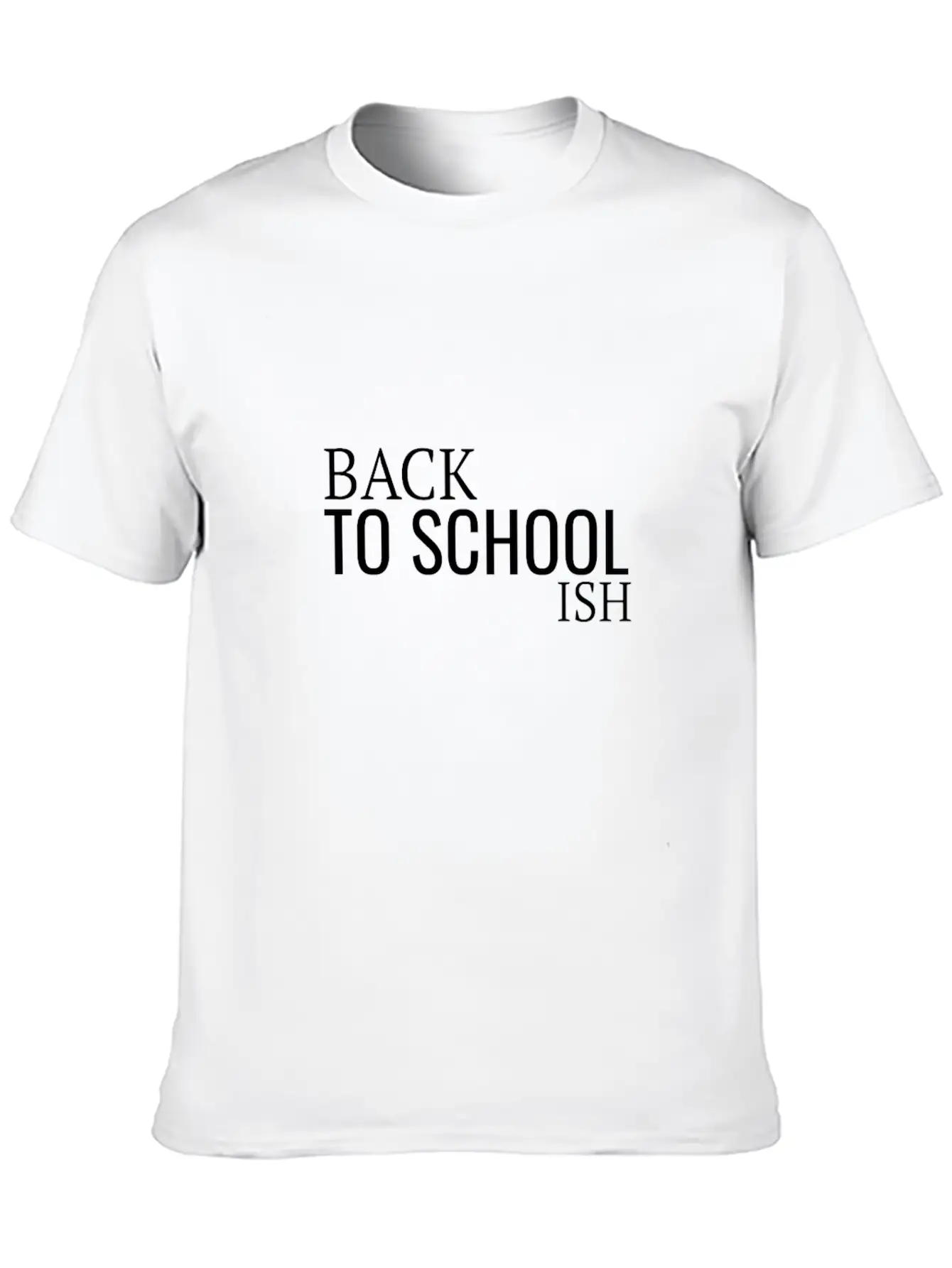 Back To School Ish Lightweight Cotton T-Shirt – Daily Comfort Graphic Shirt