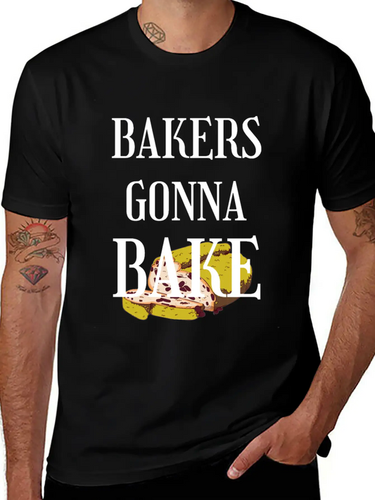 Bakers Gonna Bake, Baking Shirt, Baking, Baking Lightweight Cotton T-Shirt – Daily Comfort Graphic Shirt