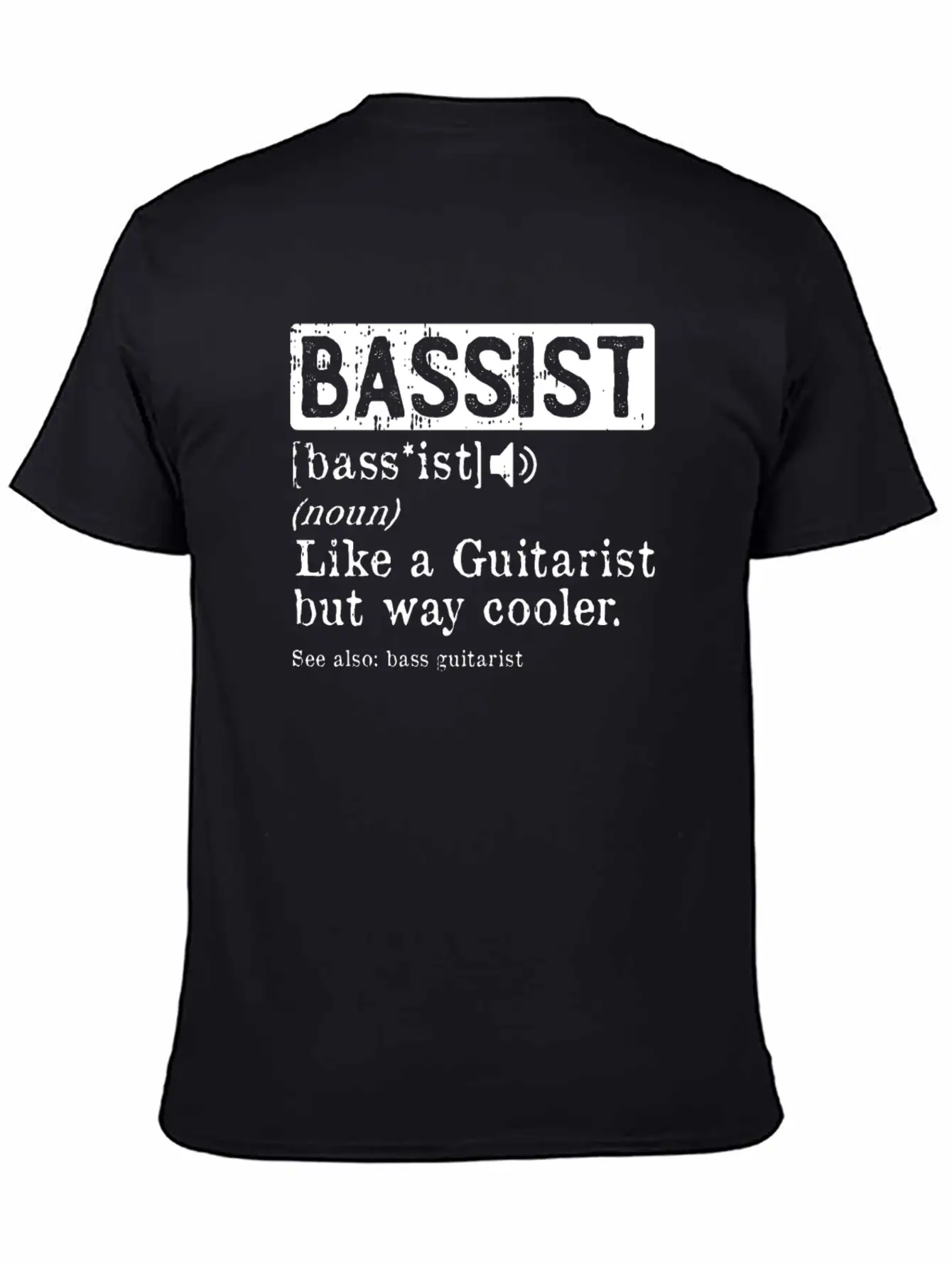 Bassist Like A Guitarist But Way Cooler Bass Lightweight Cotton T-Shirt – Daily Comfort Graphic Shirt