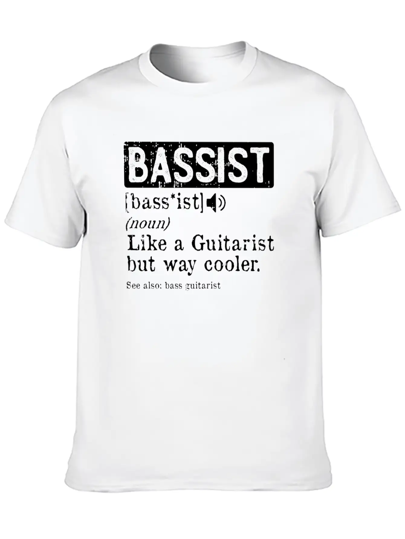 Bassist Like A Guitarist But Way Cooler Bass Lightweight Cotton T-Shirt – Daily Comfort Graphic Shirt