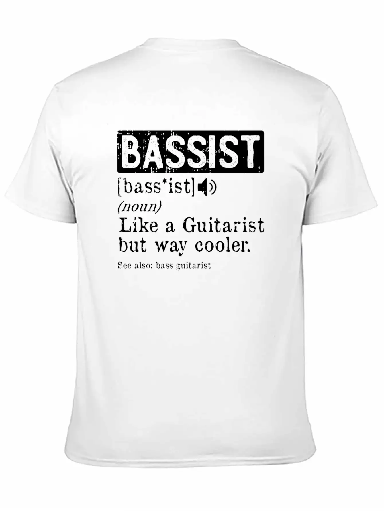 Bassist Like A Guitarist But Way Cooler Bass Lightweight Cotton T-Shirt – Daily Comfort Graphic Shirt