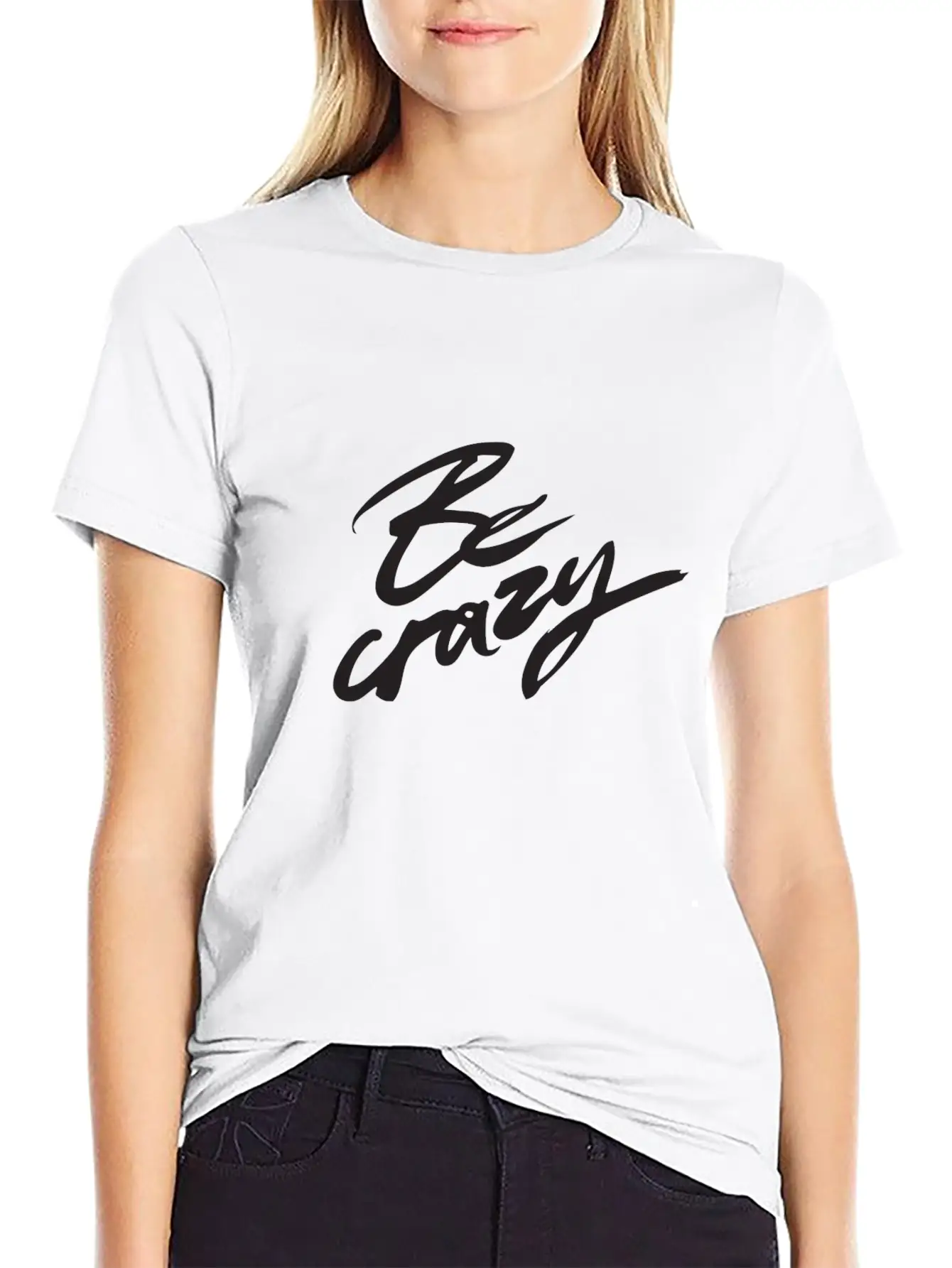 Be Crazy Lightweight Cotton T-Shirt – Daily Comfort Graphic Shirt