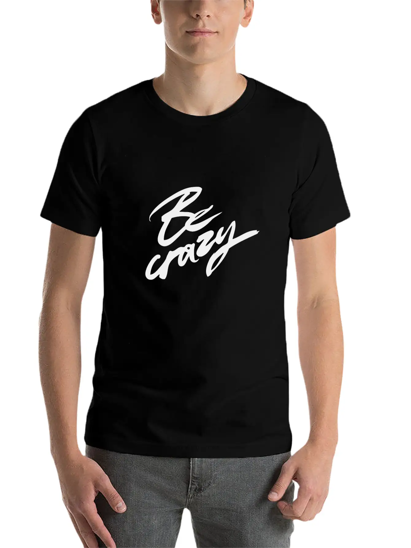 Be Crazy Lightweight Cotton T-Shirt – Daily Comfort Graphic Shirt