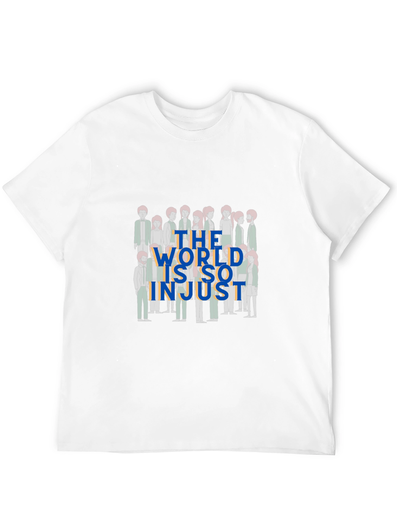 The World is so Injust T-Shirt