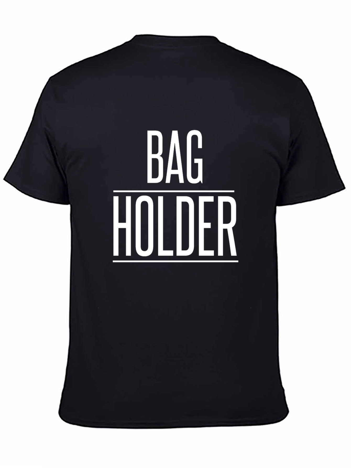 Bag Holder Graphic T-Shirt - Funny Sarcastic Tee