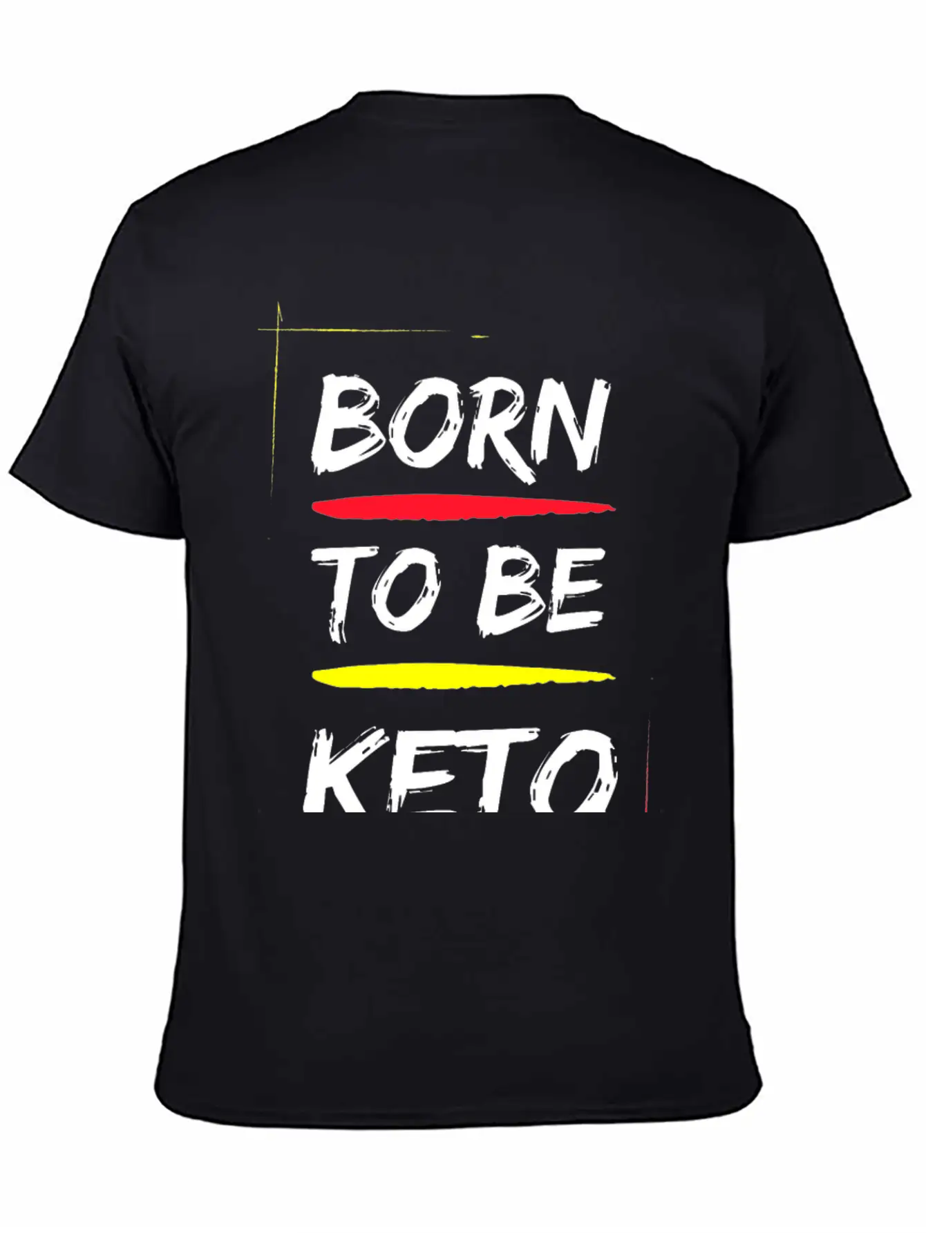 BORN TO BE KETO DESIGN Lightweight Cotton T-Shirt – Daily Comfort Graphic Shirt