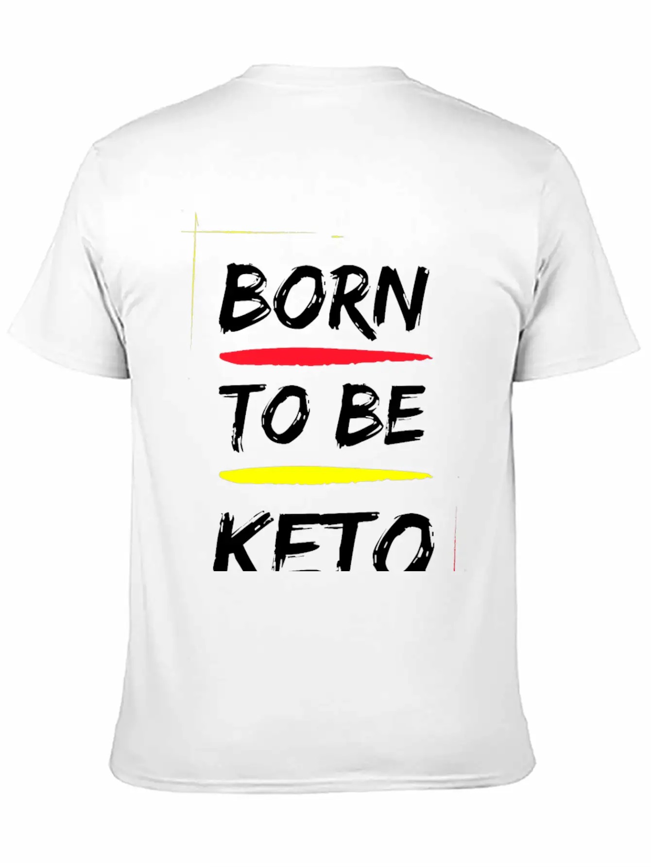 BORN TO BE KETO DESIGN Lightweight Cotton T-Shirt – Daily Comfort Graphic Shirt