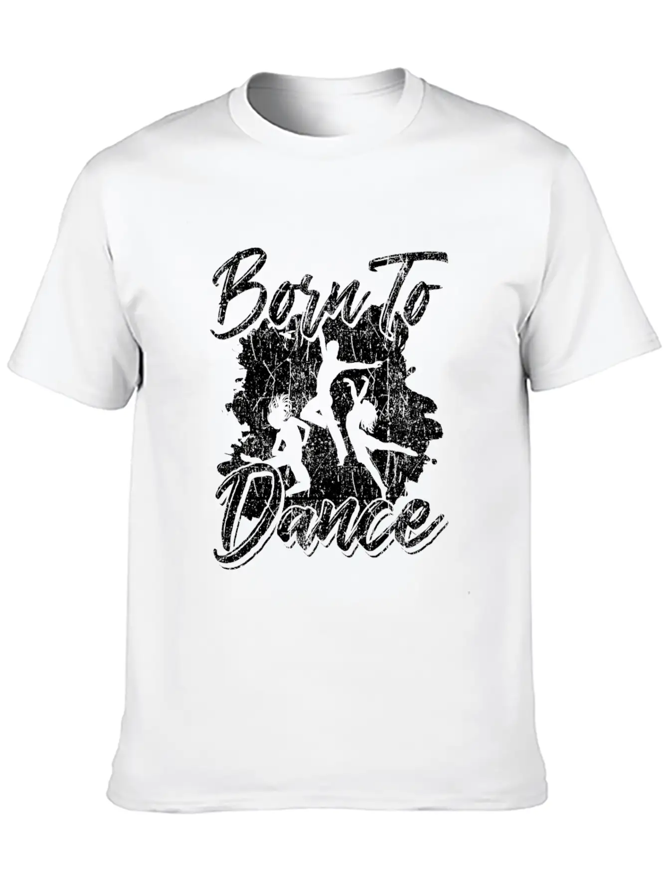 Born To Dance Lightweight Cotton T-Shirt – Daily Comfort Graphic Shirt