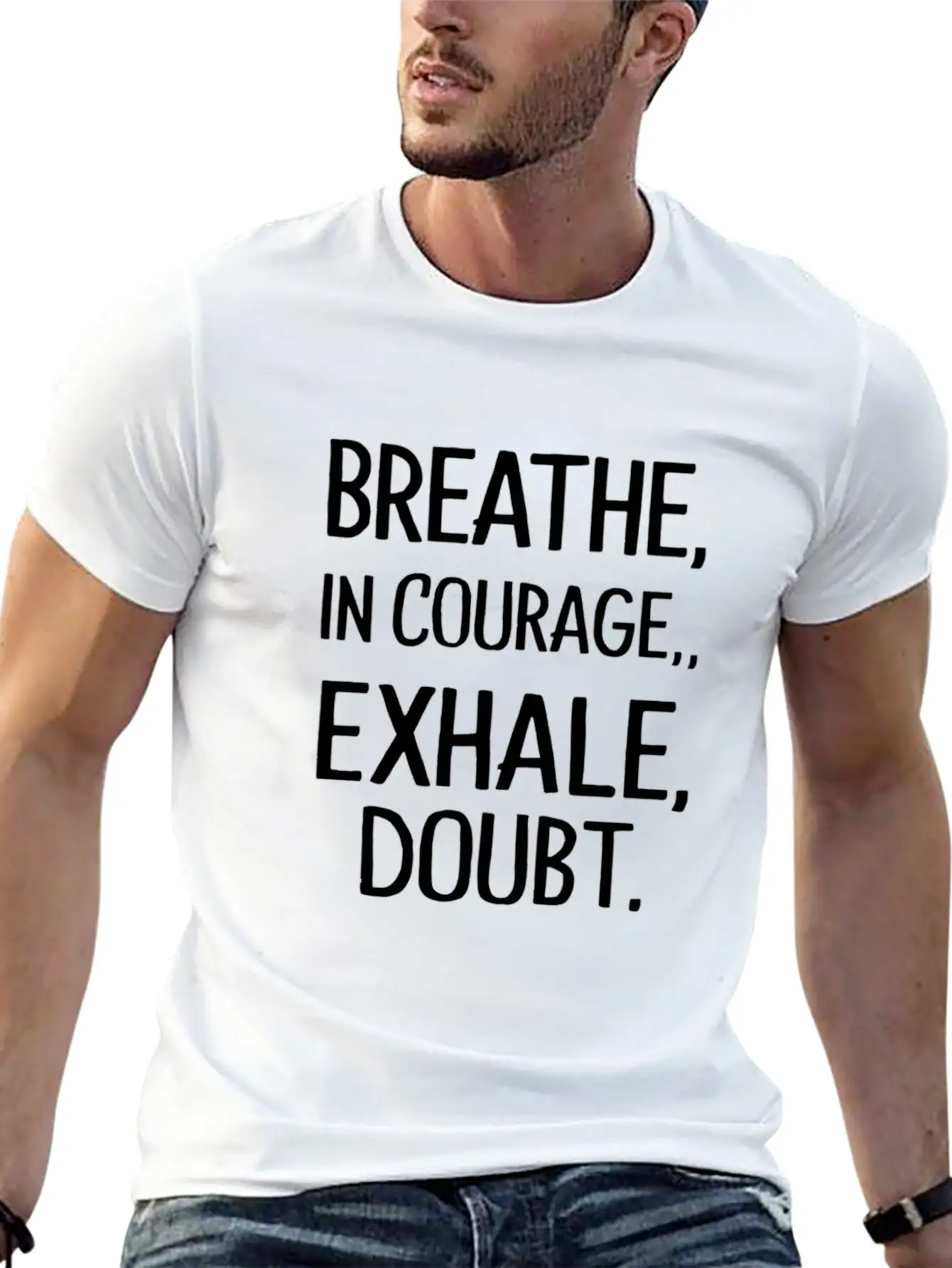 Breathe In Courage Exhale Doubt Lightweight Cotton T-Shirt – Daily Comfort Graphic Shirt