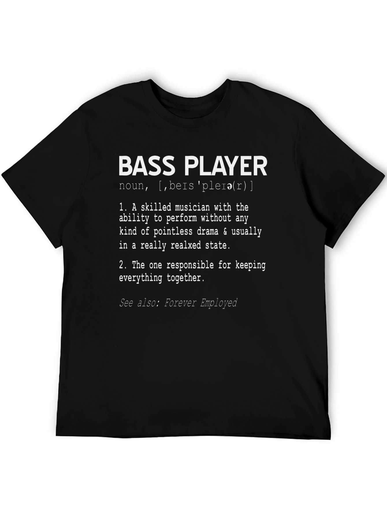 Bass Player Definition T-Shirt