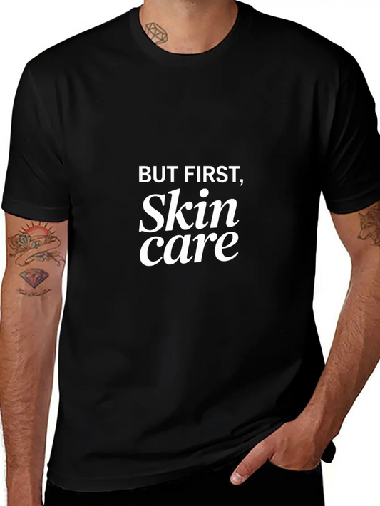 But First Skincare Skin Therapist Cosmetics Lightweight Cotton T-Shirt – Daily Comfort Graphic Shirt