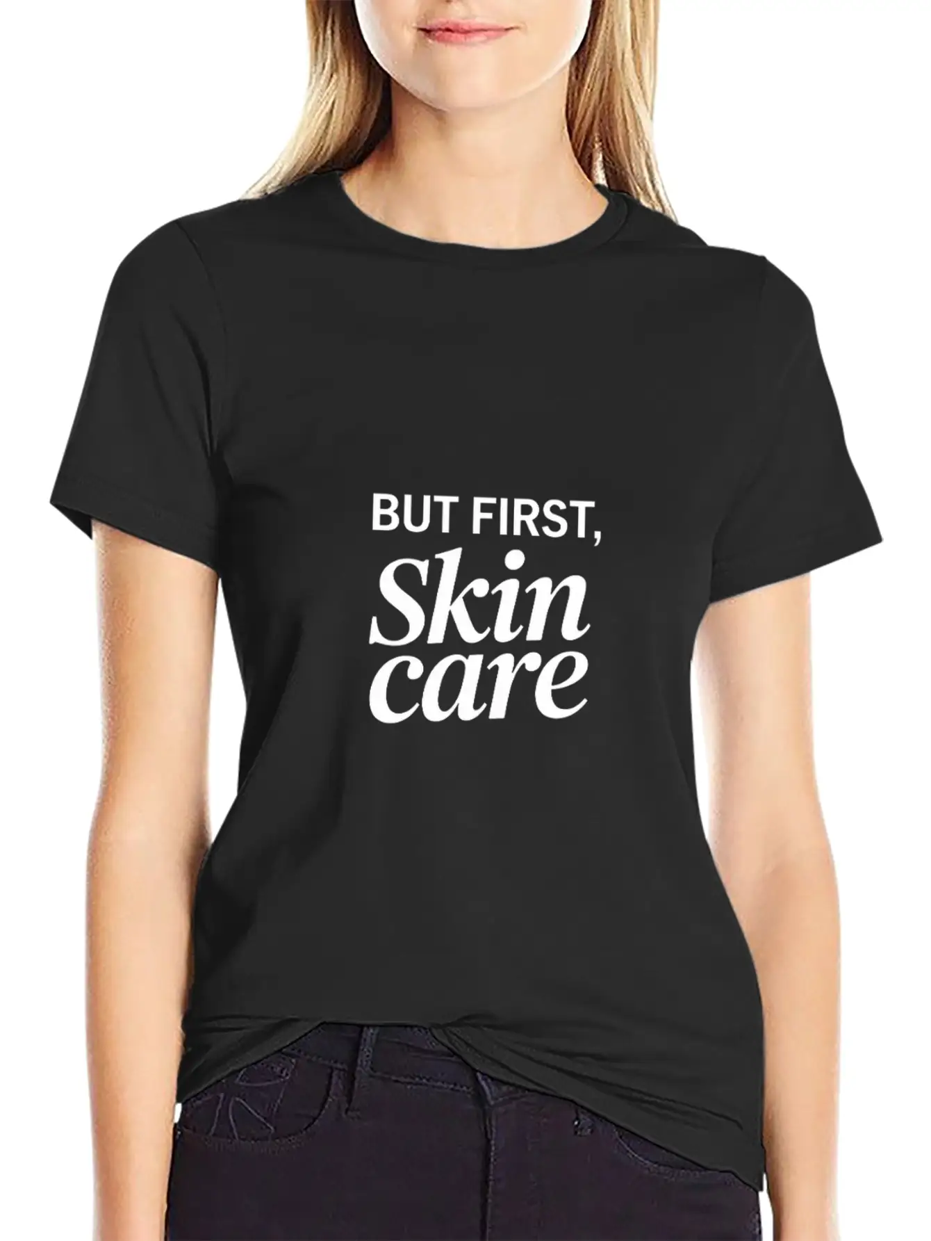 But First Skincare Skin Therapist Cosmetics Lightweight Cotton T-Shirt – Daily Comfort Graphic Shirt