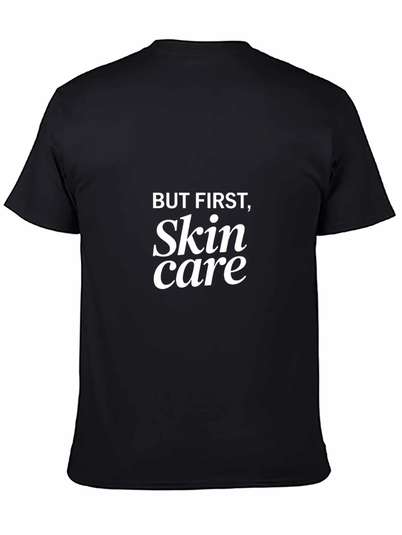 But First Skincare Skin Therapist Cosmetics Lightweight Cotton T-Shirt – Daily Comfort Graphic Shirt