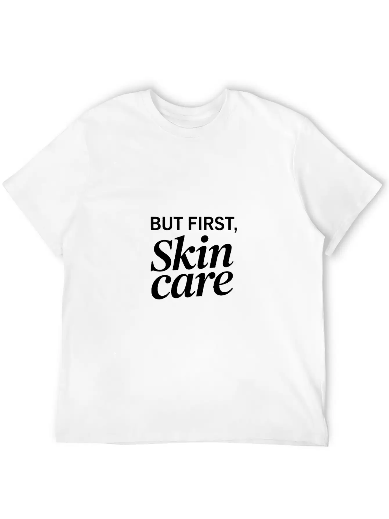 But First Skincare Skin Therapist Cosmetics Lightweight Cotton T-Shirt – Daily Comfort Graphic Shirt