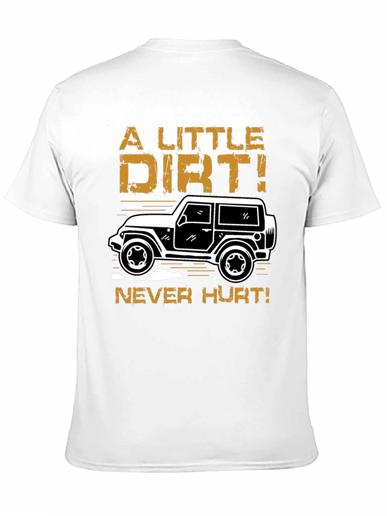 A Little Dirt! Mens Graphic Tee