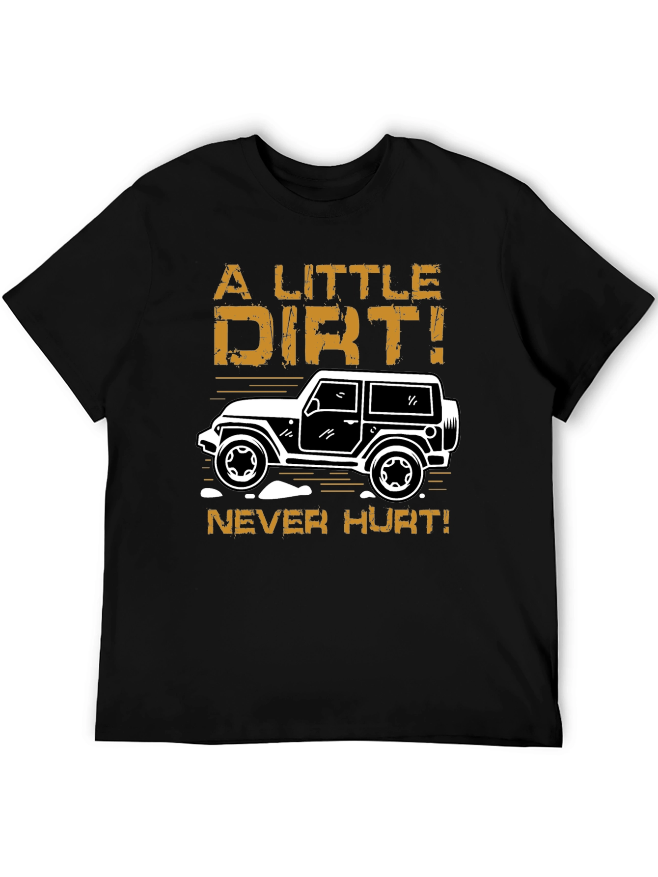 A Little Dirt! Mens Graphic Tee