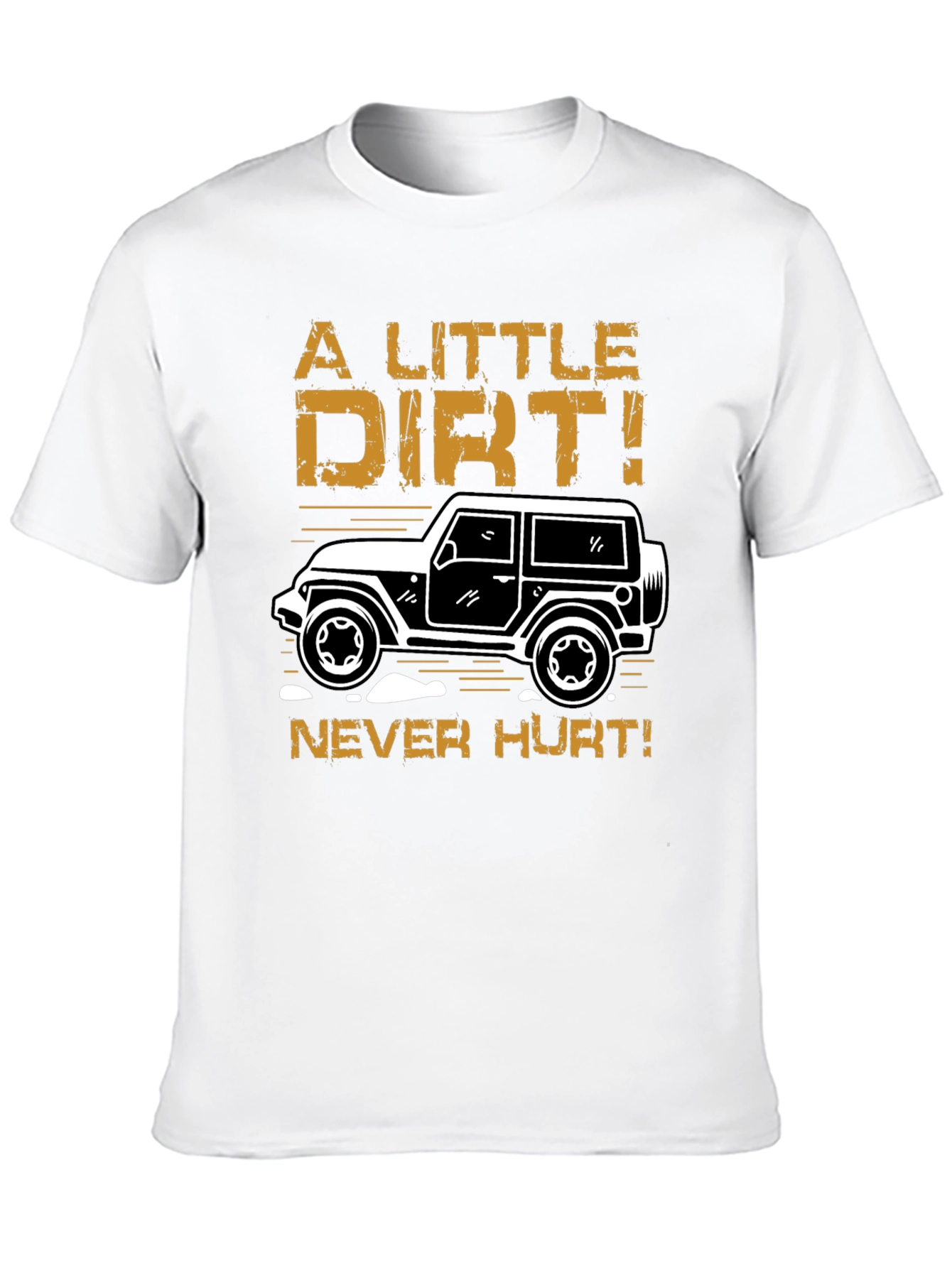 A Little Dirt! Mens Graphic Tee