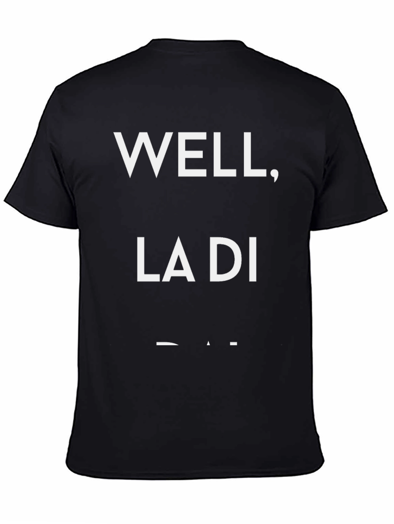 Well La Di Da Graphic Tee - Black