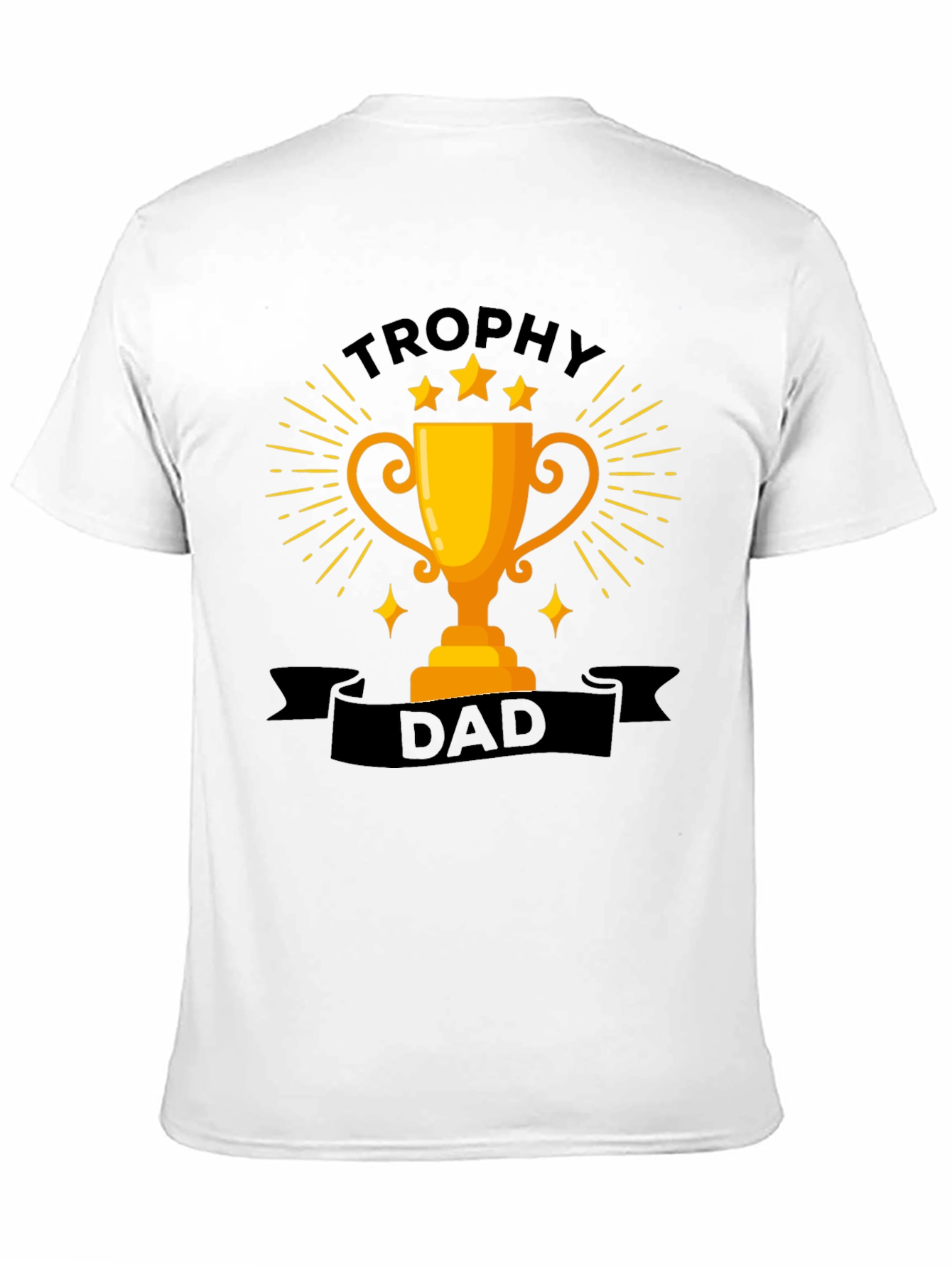 Trophy Dad Graphic T-Shirt - Fathers Day Gift