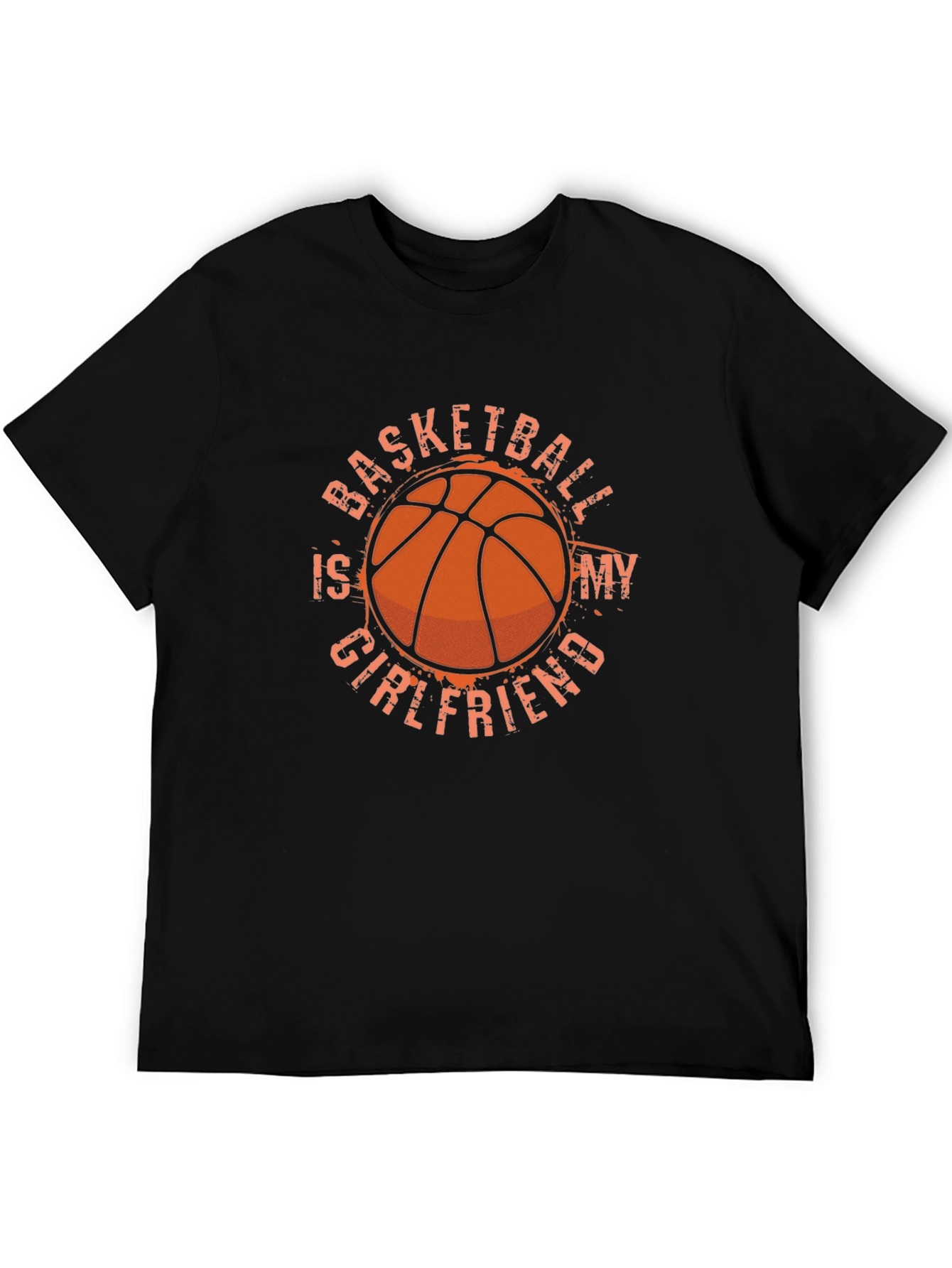 Basketball is My Girlfriend Graphic T-Shirt