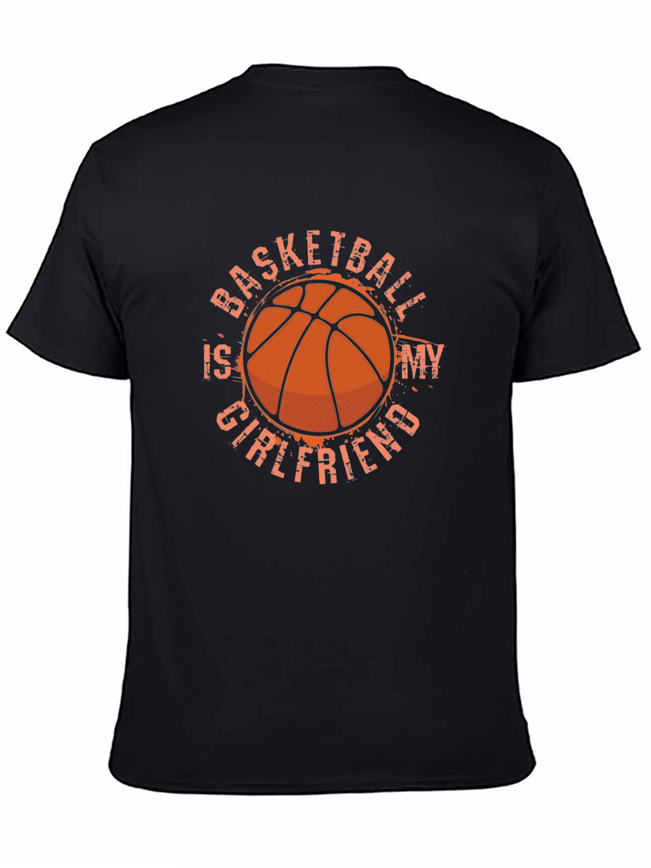 Basketball is My Girlfriend Graphic T-Shirt