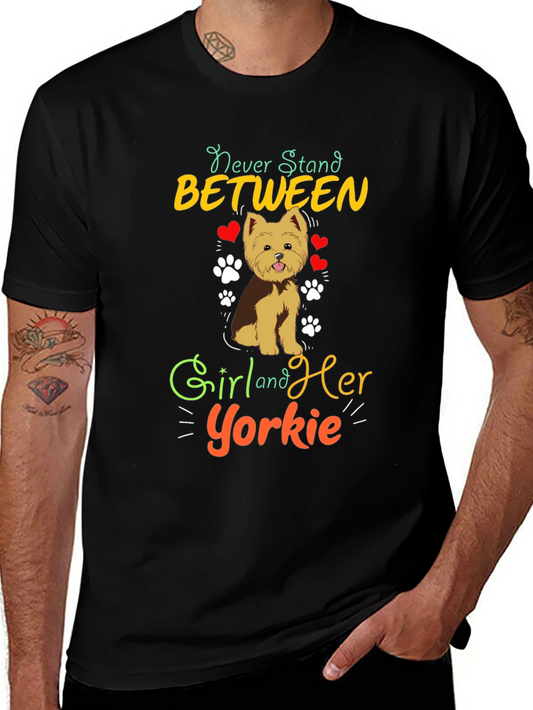 Yorkie Lover T-Shirt - Never Stand Between Girl and Her Dog