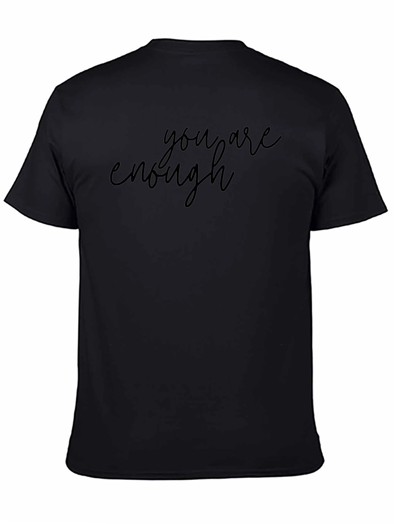 You Are Enough Graphic Black T-Shirt