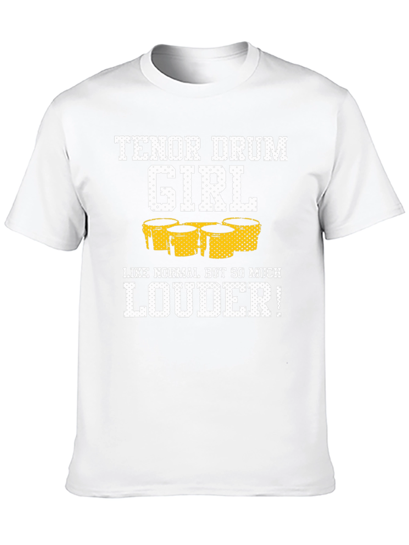 Tenor Drum Girl T-Shirt - Loud Percussionist Tee