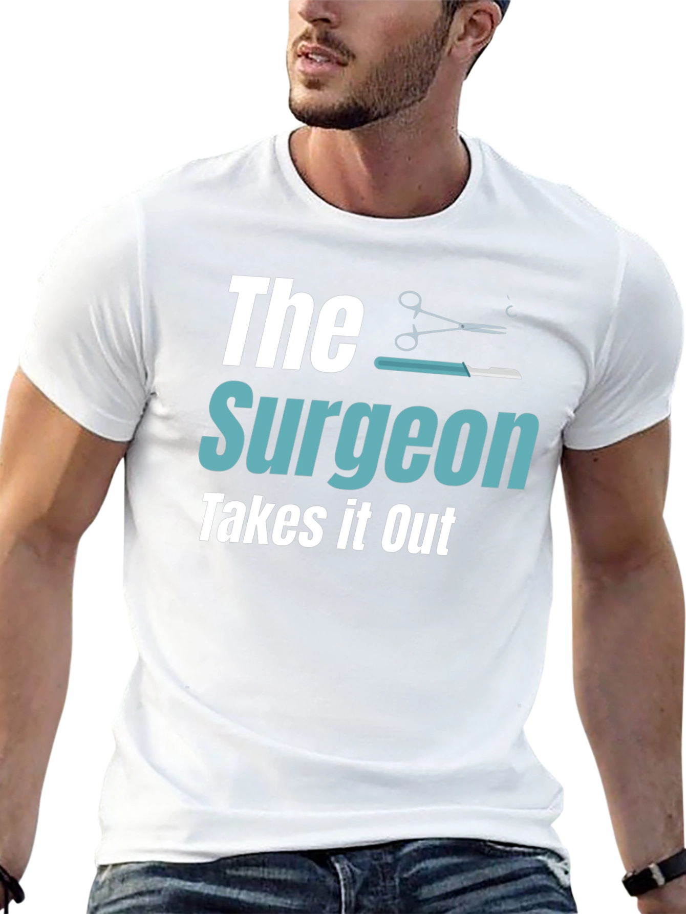 The Surgeon Takes It Out T-Shirt