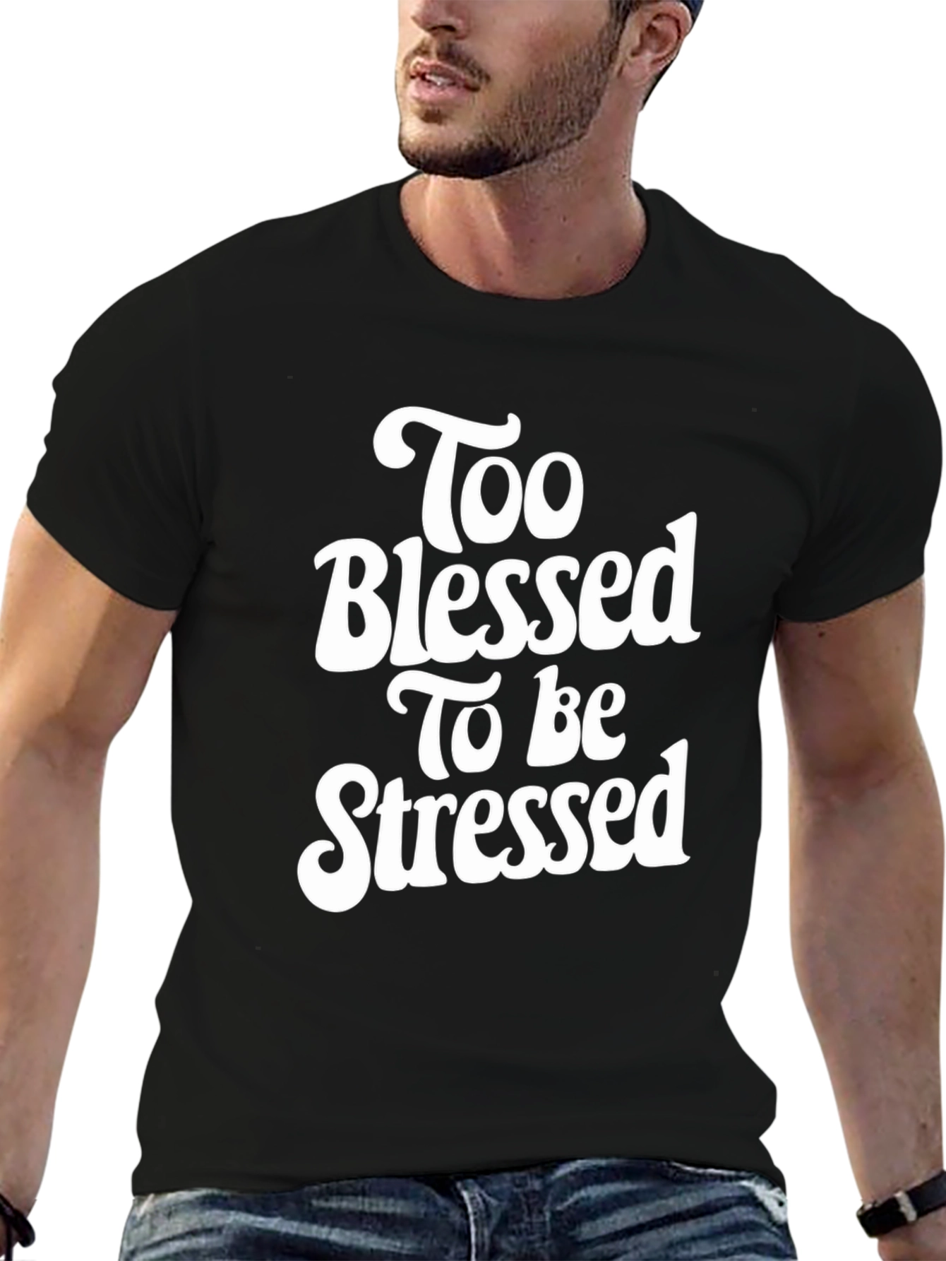 Too Blessed To Be Stressed Graphic Tee