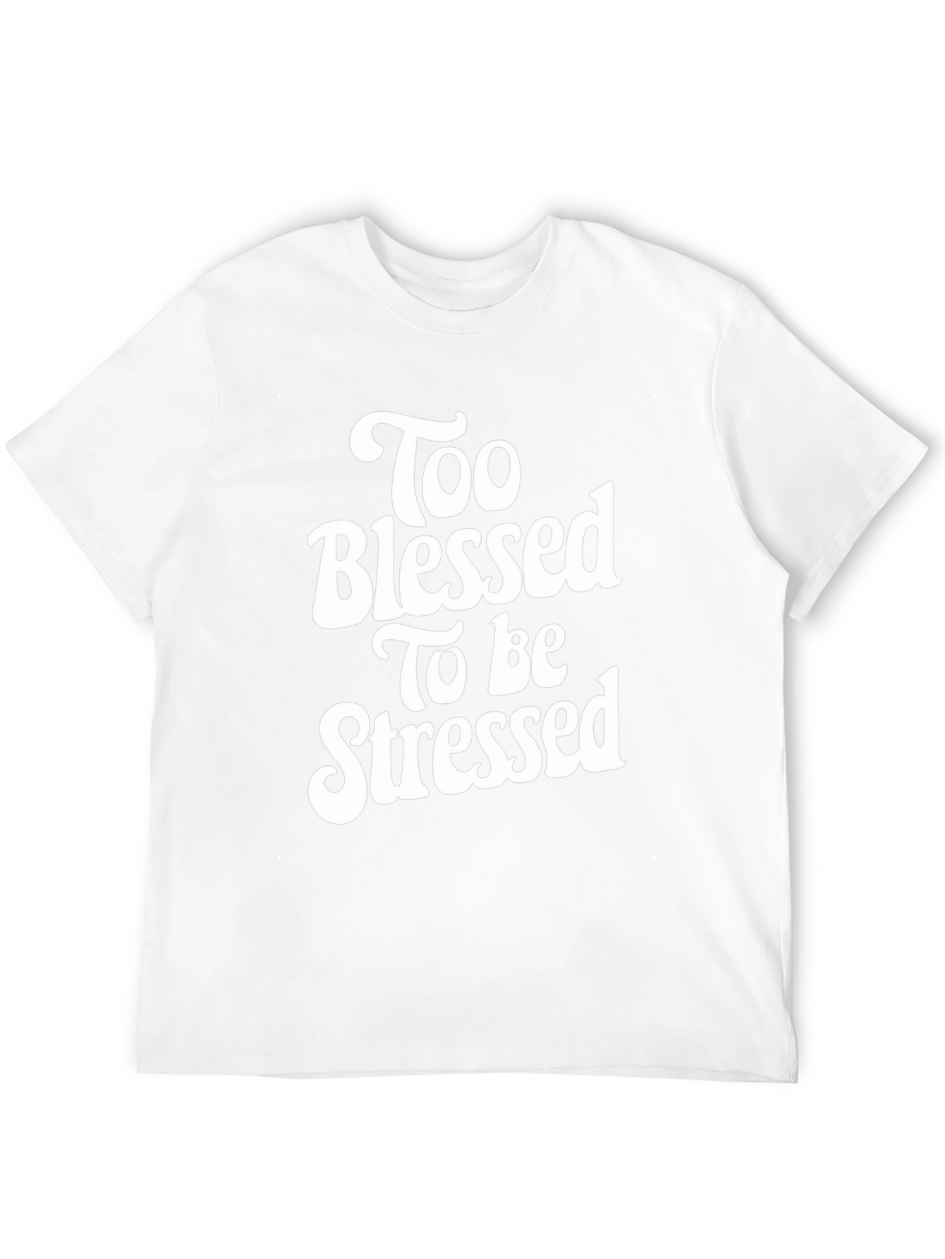 Too Blessed To Be Stressed Graphic Tee