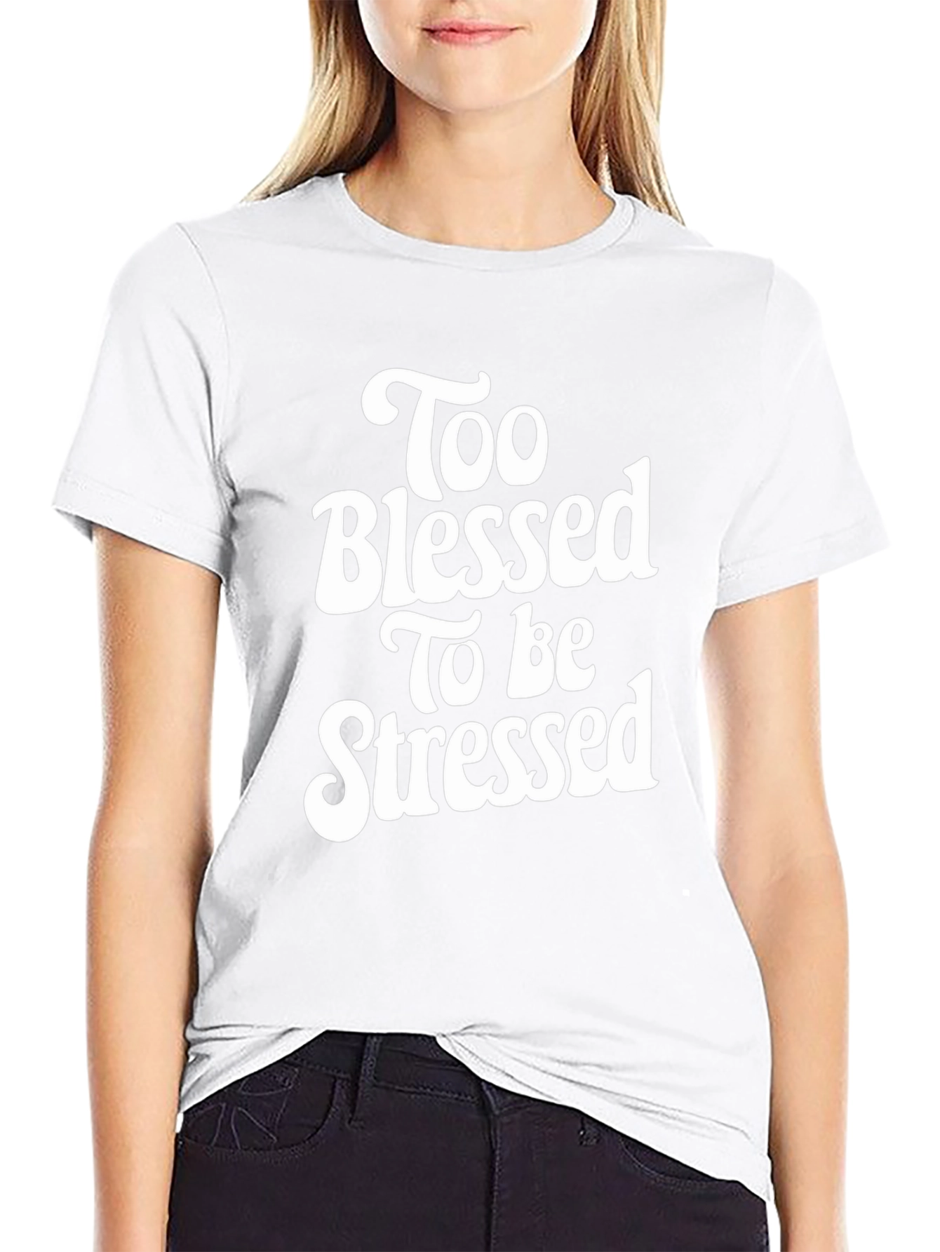Too Blessed To Be Stressed Graphic Tee