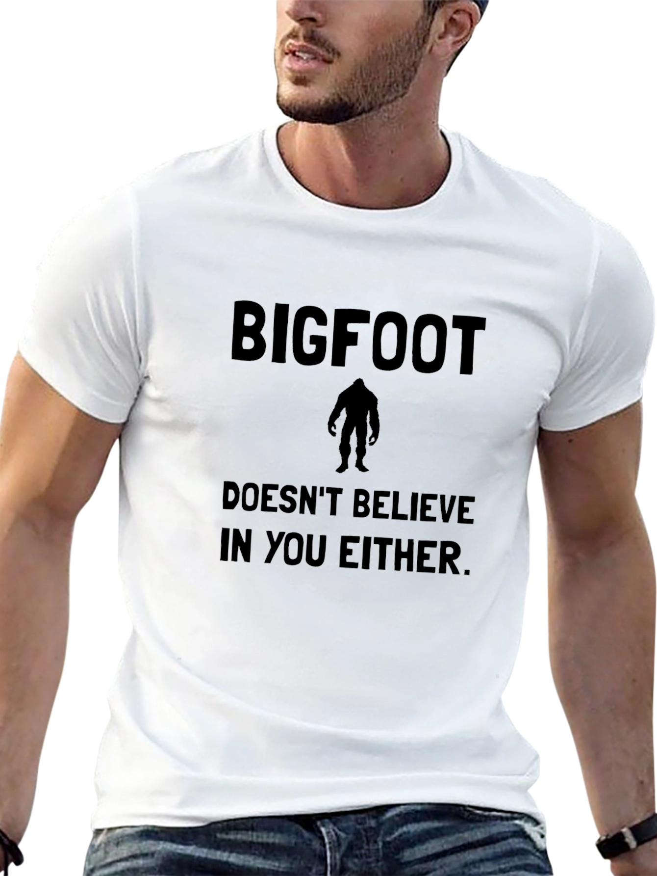 Bigfoot Doesnt Believe T-Shirt - Funny Sasquatch Tee