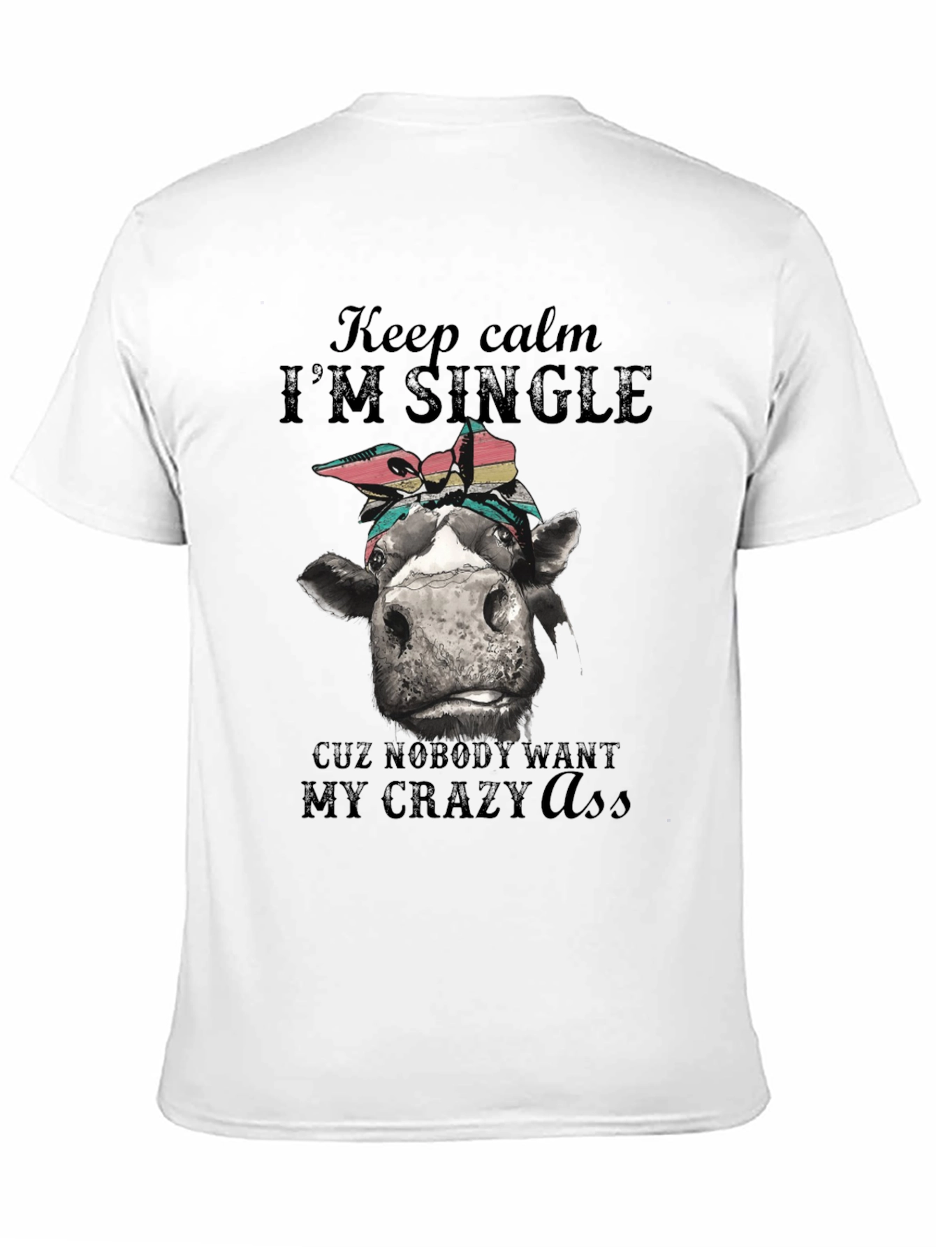 Single Cow Crazy T-Shirt