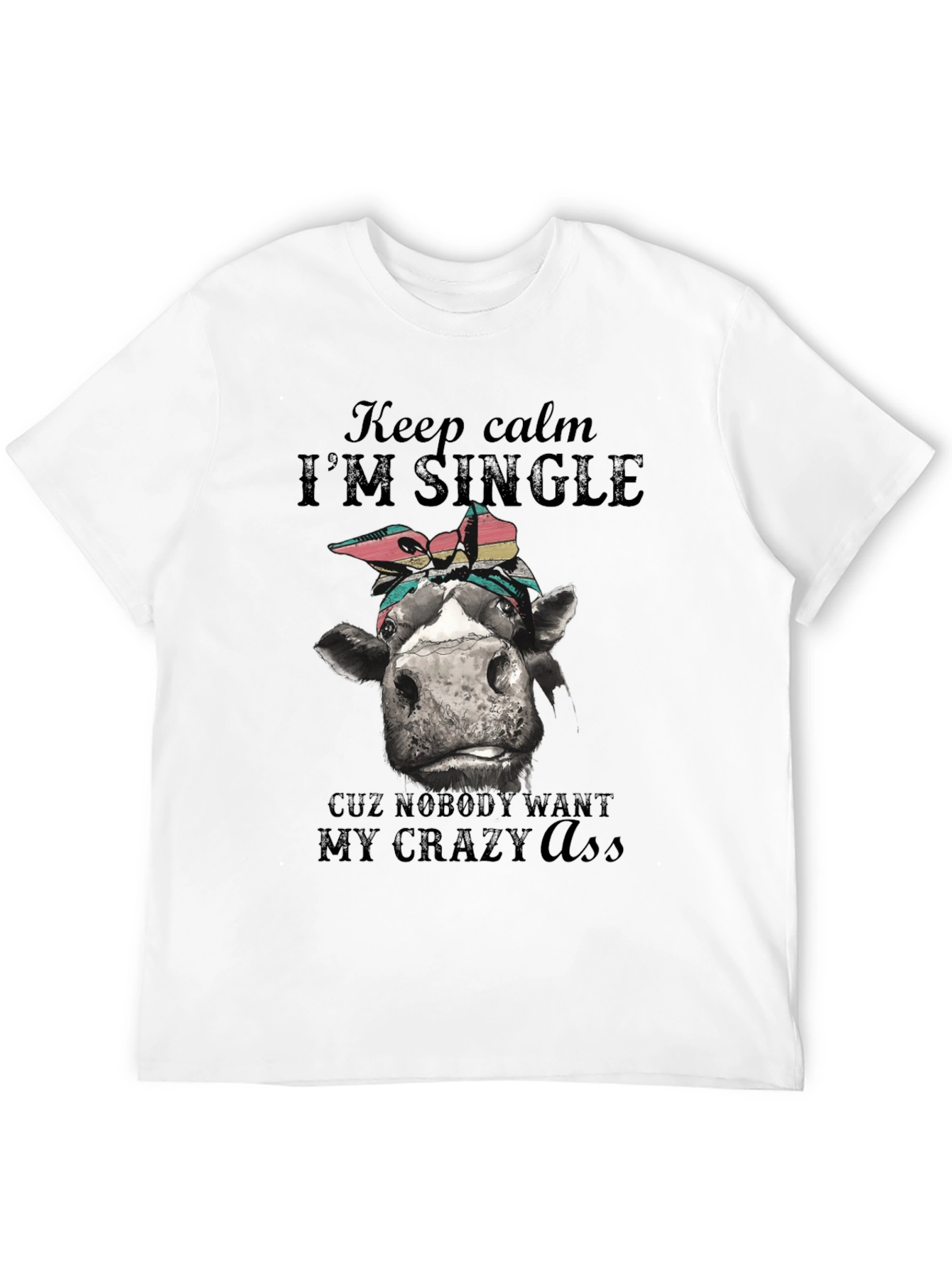 Single Cow Crazy T-Shirt