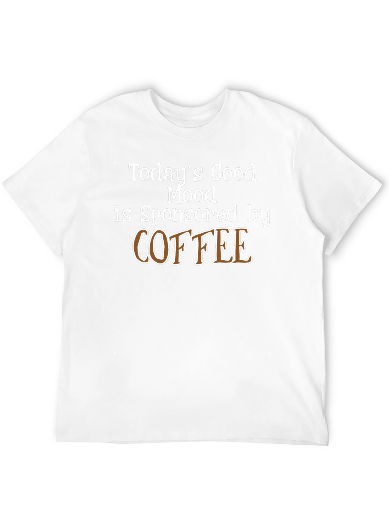 Todays Good Mood Coffee T-Shirt