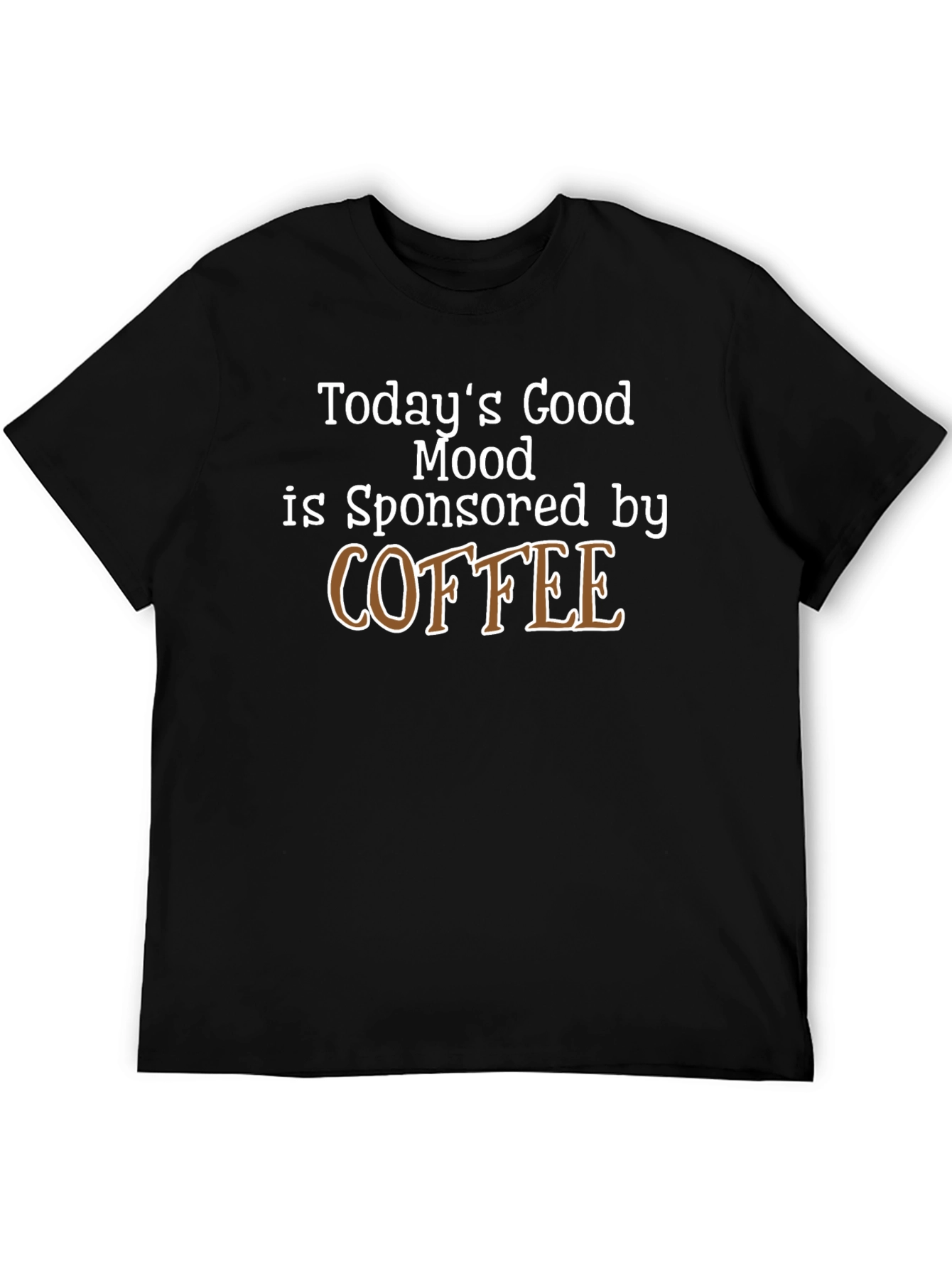 Todays Good Mood Coffee T-Shirt