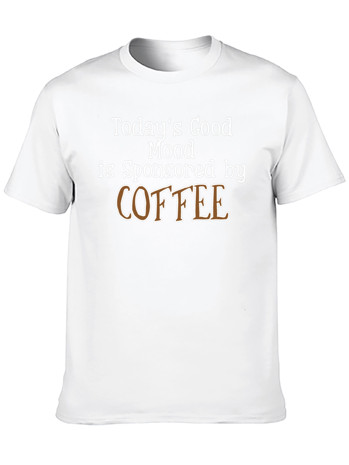 Todays Good Mood Coffee T-Shirt