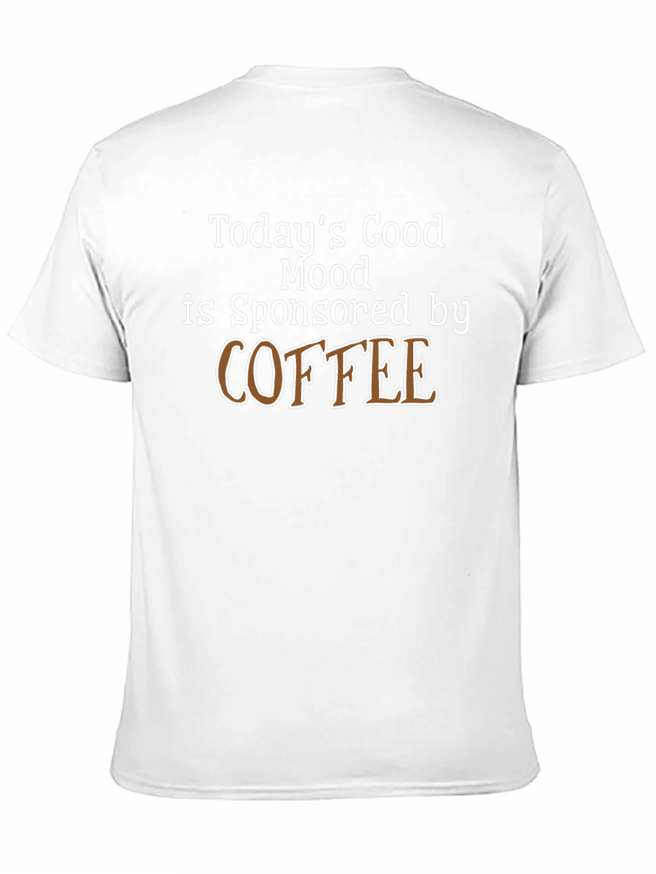 Todays Good Mood Coffee T-Shirt