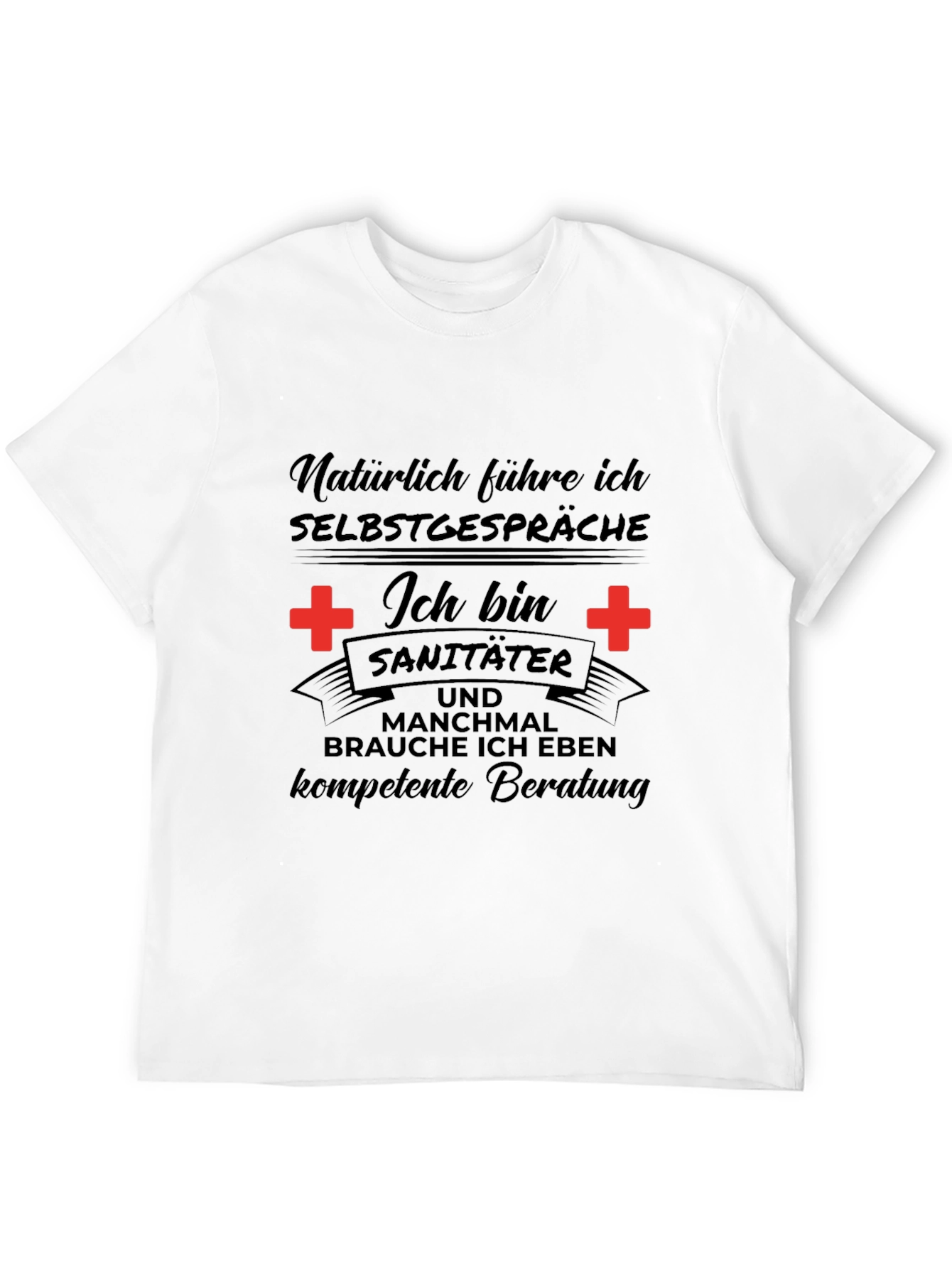 Sanitater Selbstgesprache T-Shirt