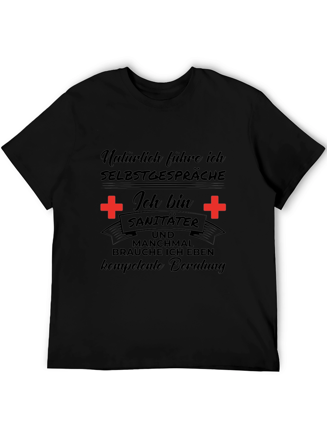 Sanitater Selbstgesprache T-Shirt